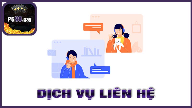 Giới thiệu tổng quan về dịch vụ liên hệ PG99