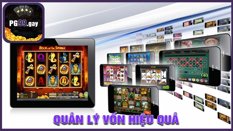 Quản lý vốn cược hiệu quả