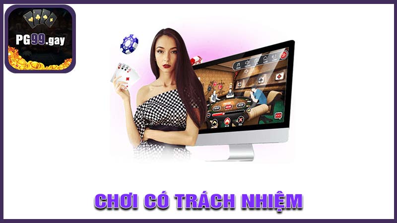 Chơi Có Trách Nhiệm